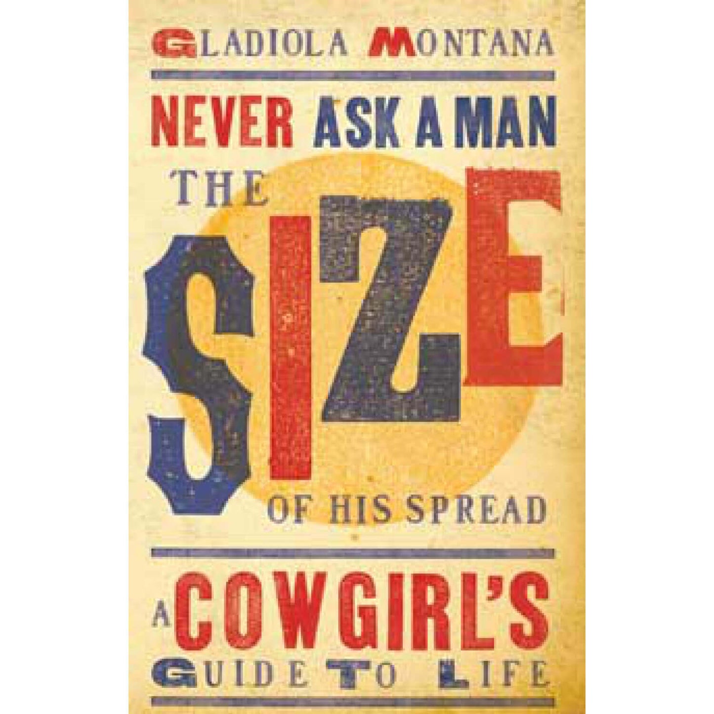 Never Ask a Man the Size of His Spread Book