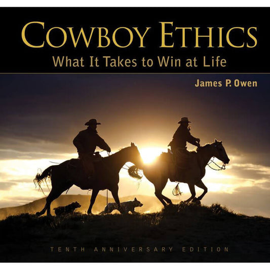 Book cover of 'Cowboy Ethics: What It Takes to Win at Life' with two cowboys on horseback at sunset.