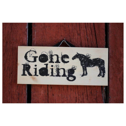 Gone Riding Sign