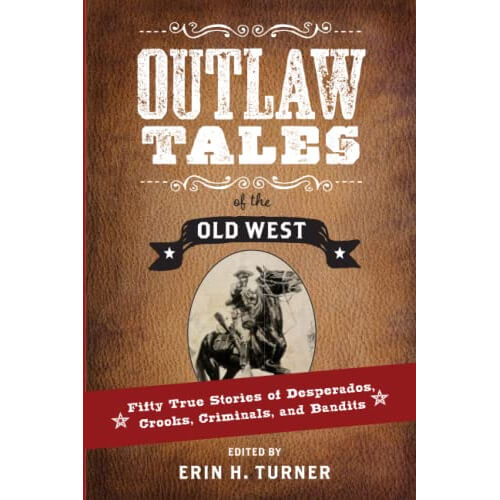 Outlaw Tales of the Old West Book