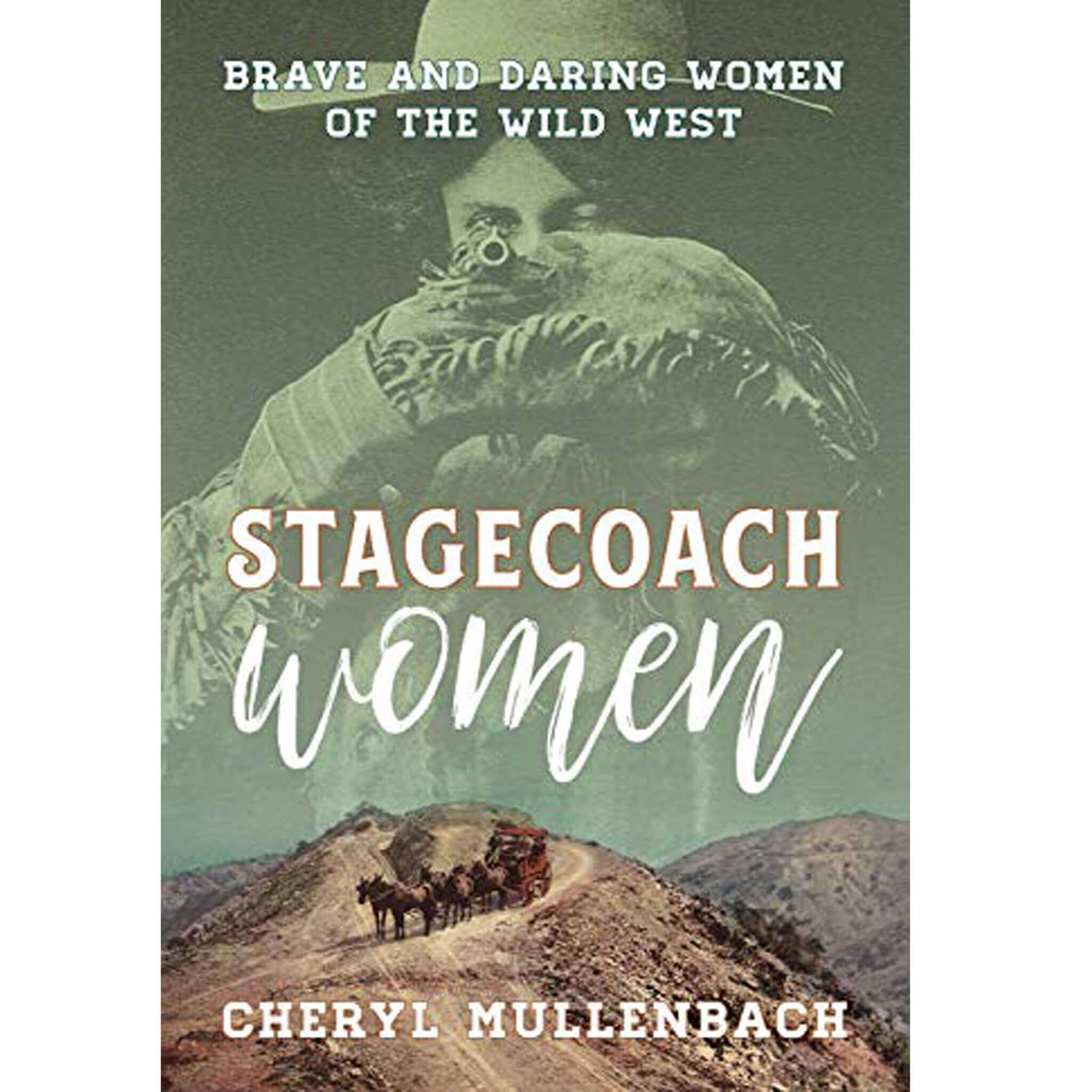 The Stagecoach Women History Book Cattle Kate