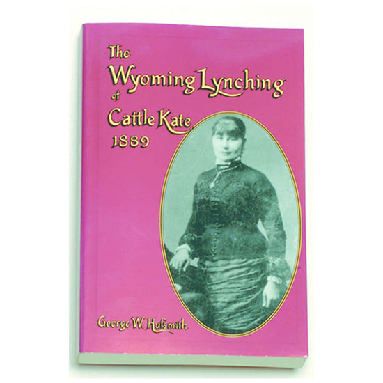 The Lynching of Cattle Kate Book